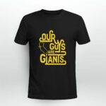 Our Guy Are Giants Steve Kerr Golden State Warriors 3 T Shirt 1