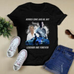 Paul Walker Heroes Come and Go but Legends Are Forever 2 T Shirt