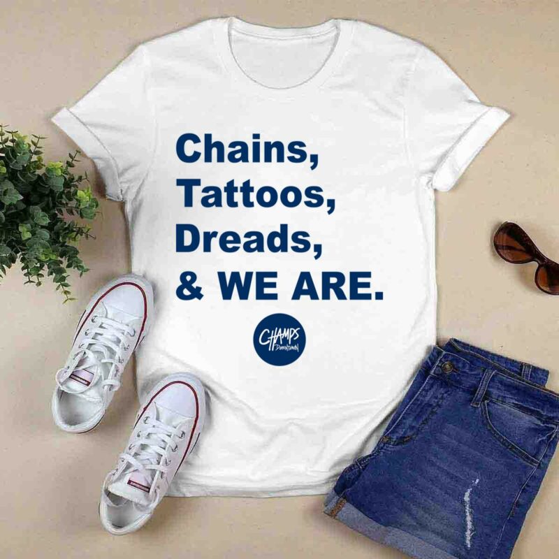 Penn State Chains Tattoos Dreads And We Are 0 T Shirt