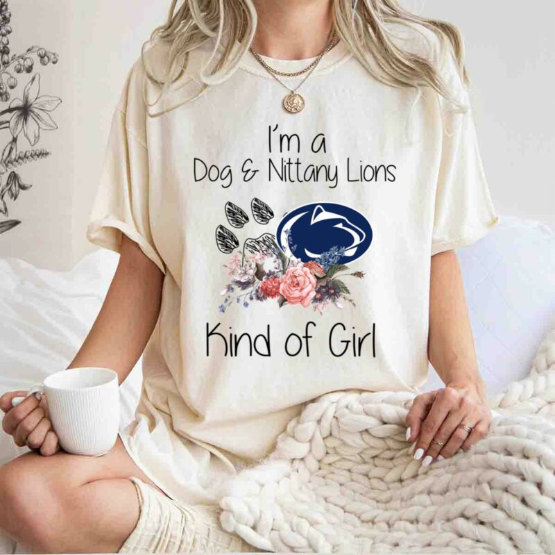 Penn State Nittany Lions Football Im A Dog And Nittany Lions Kind Of Girl 0 T Shirt