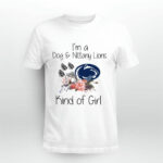 Penn State Nittany Lions football Im a Dog and Nittany Lions kind of girl 1 T Shirt