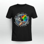 Pink Floyd were just two lost souls swimming in a fishbowl 1 4 T Shirt