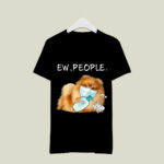 Pomeranian Ew People Dog Lover Gift 3 T Shirt