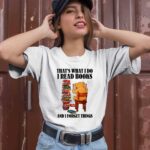 Pooh Thats What I Do I Read Books And I Forget Things 1 T Shirt