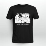 Princess Mononoke kill the humans save the fores 2 T Shirt
