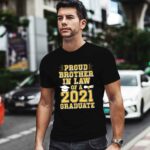Proud Brother In Law Of A 2021 Graduate School Graduation 0 T Shirt