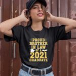 Proud Brother In Law Of A 2021 Graduate School Graduation 1 T Shirt