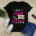Proud Nana Of A 2021 Graduate Matching Family Graduation 3 T Shirt