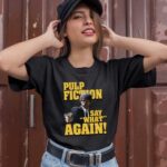 Pulp Fiction Say What Again 1 T Shirt