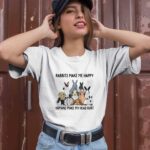 Rabbits make me happy humans make my head hur 1 T Shirt