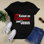Raised On Chick Fil A And Jesus black 4 T Shirt