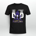 Ravens Dad a sons first hero a daughters first love 2 T Shirt