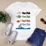 Read across America day Dr Seuss Red Fish Blue Fish 0 T Shirt