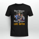 Real Women Love Country Music Smart Women Love The Luke Bryan 3 T Shirt