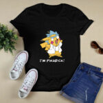 Rick And Morty Fusion Pikachu Im Pikarick 4 T Shirt