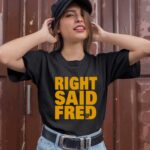 Right Said Fred 1 T Shirt