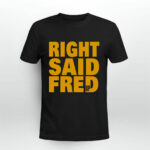 Right Said Fred 2 T Shirt