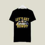 Rowdy Tellez Lets Get Rowdy 4 T Shirt