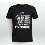 Roy Kent hes here hes there hes every fun where 2 T Shirt