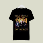 Rush Yes I Am Old But I Saw Rock Band On Stage 2 T Shirt