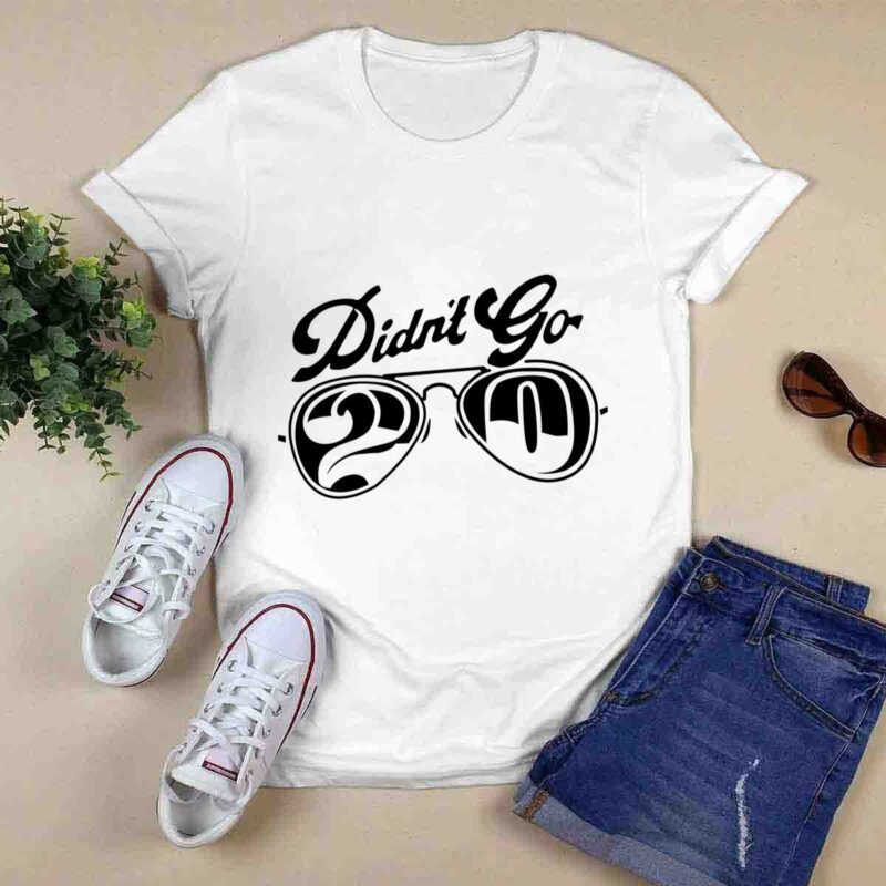 Rut Daniels Didnt Go 20 0 T Shirt