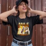 Sad Street Milf Man I Love Fearless 1 T Shirt
