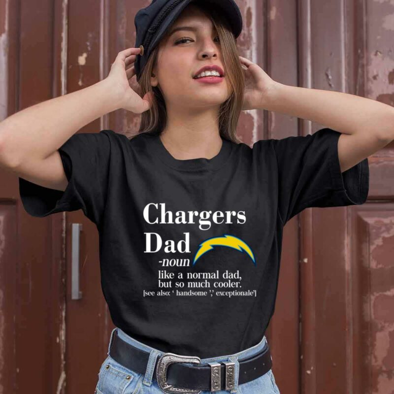 San Diego Chargers Like A Normal Dad But So Much Cooler 0 T Shirt