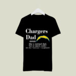 San Diego Chargers Like A Normal Dad But So Much Cooler 4 T Shirt