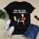 San Francisco 49ers Take Off That Dumbass Groin Kick 2 T Shirt