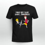 San Francisco 49ers Take Off That Dumbass Groin Kick 3 T Shirt