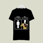San Francisco 49ers Your Boyfriend My Boyfriend 2 T Shirt