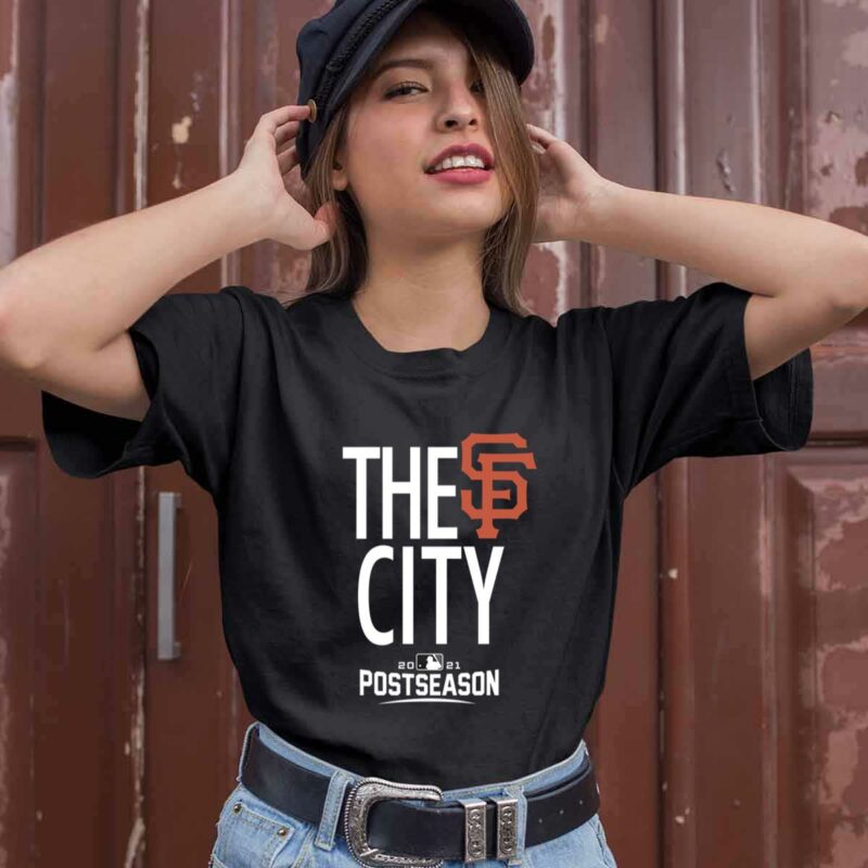 San Francisco Giants The City 2021 Postseason 0 T Shirt