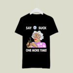 Say Philadelphia 76ers Suck One More Time 4 T Shirt