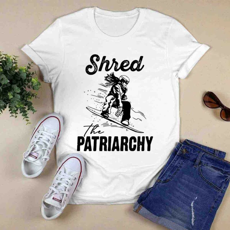 Shred The Patriarchy Girl Skiing 0 T Shirt
