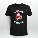 Sleighin Cancer Funny Santa Claus Xmas Sleighing Christmas 4 T Shirt