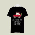Snoopy All I need is love and a jeep and a dog 2 T Shirt