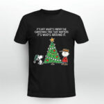 Snoopy Its Not Whats Under The Christmas Tree That Matters Its Whos Around It 2 T Shirt