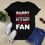 Sorry This Guy Is Already Taken By A Sexy Bills Fan 2 T Shirt