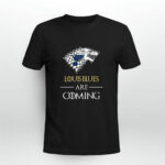 St Louis Blues stark house are coming funny Game of Thrones 0 T Shirt