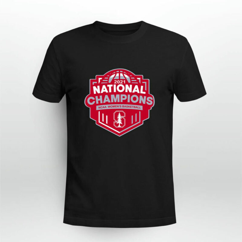 Stanford Cardinal 2021 Womens Basketball National Champions 0 T Shirt