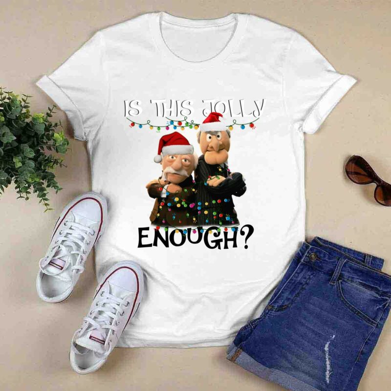 Statler And Waldorf With Lights Is This Jolly Enough Christmas 0 T Shirt