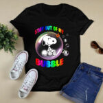 Stay Out Of My Bubble Snoopy Lgbt 4 T Shirt