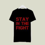 Stay in the fight Washington Nationals 2 T Shirt