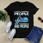 Stitch I Hate Morning People And Mornings And People 4 T Shirt