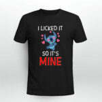 Stitch I Licked It So It Is Mine Disney Lilo Stitch 3 T Shirt