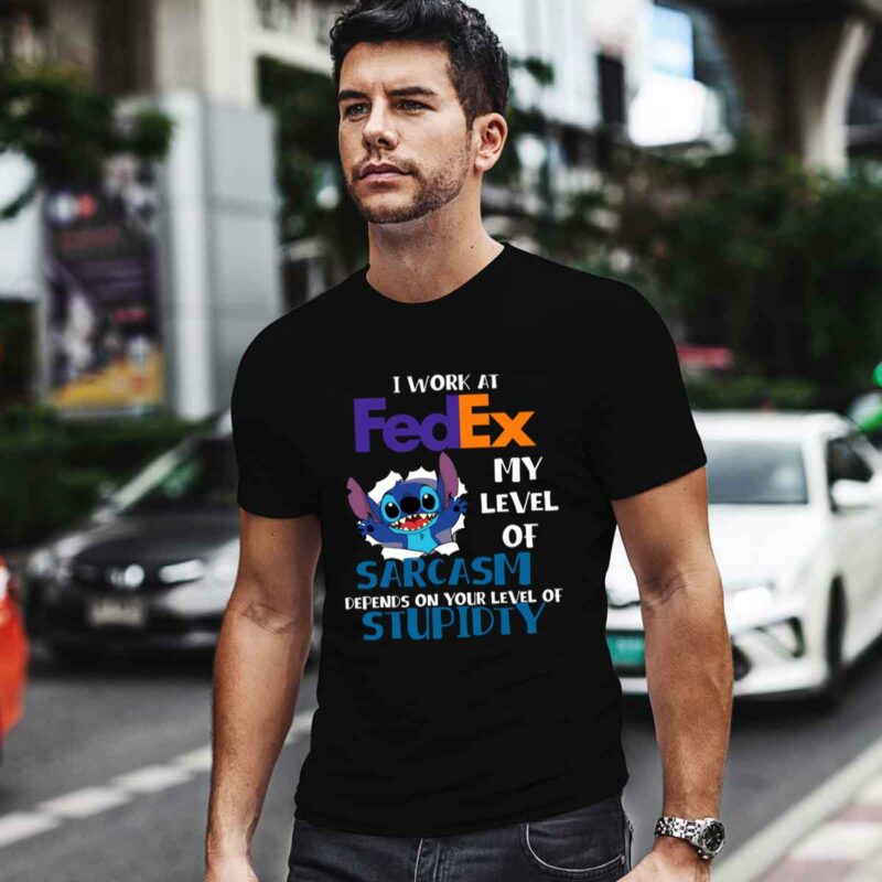 Stitch I Work At Fedex Myt Level Of Sarcasm Depends On Your Level Of Stupidity 0 T Shirt