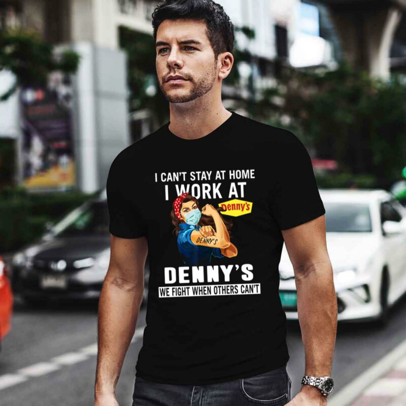 Strong Woman Face Mask I Cant Stay At Home I Work At Dennys We Fight When Others Cant 0 T Shirt