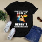 Strong Woman Face Mask I Cant Stay At Home I Work At Dennys We Fight When Others Cant 4 T Shirt