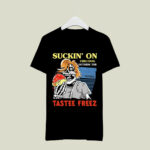 Suckin On Chili Dog Outside The Tastee Freez 3 T Shirt