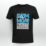 Swim Mom Louder Prouder Swimming Athlete Mothers Day 3 T Shirt